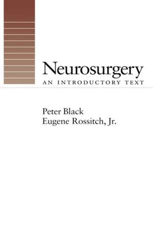 Neurosurgery: An Introductory Text de Peter McLaren Black