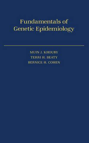 Fundamentals of Genetic Epidemiology de Muin J. Khoury