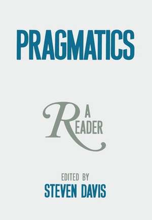 Pragmatics: A Reader de Steven Davis