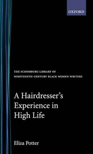 A Hairdresser's Experience in High Life de Eliza Potter