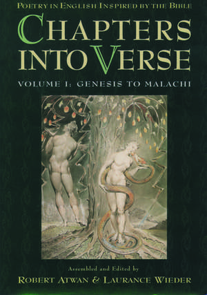 Chapters into Verse: Volume One: Genesis to Malachi de Robert Atwan