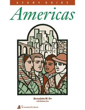 Americas: Study Guide de Bernadette M. Orr