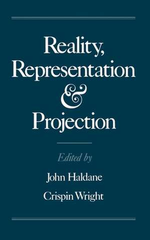 Reality, Representation and Projection de John Haldane