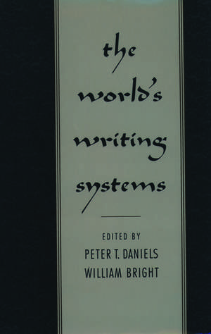 The World's Writing Systems de Peter T. Daniels