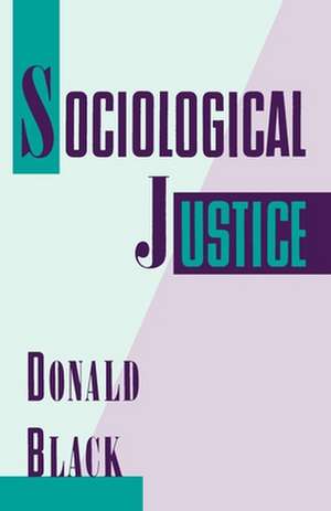 Sociological Justice de Donald Black