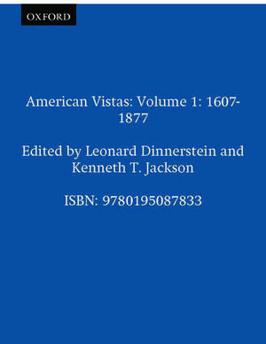 American Vistas: Volume 1: 1607-1877 de Leonard Dinnerstein