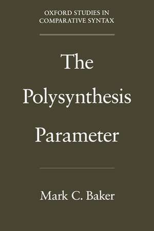 The Polysynthesis Parameter de Mark C. Baker