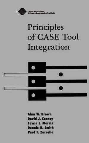 Principles of CASE Tool Integration de Alan W. Brown