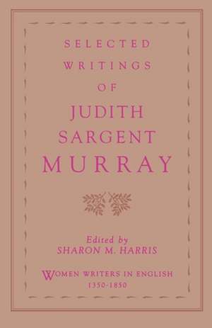 Selected Writings of Judith Sargent Murray de Judith Sargent Murray