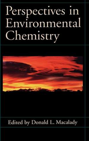 Perspectives in Environmental Chemistry de Donald L. Macalady