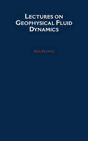 Lectures on Geophysical Fluid Dynamics de Rick Salmon