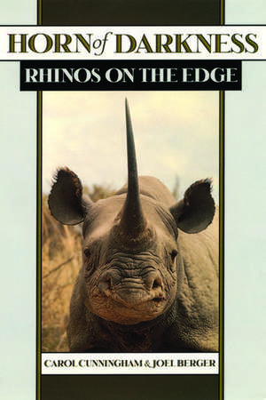 Horn of Darkness: Rhinos on the Edge de Carol Cunningham