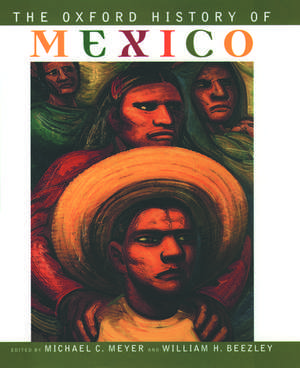 The Oxford History of Mexico de Michael C. Meyer