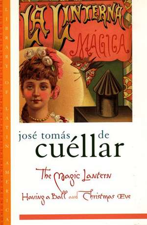 The Magic Lantern: Having a Ball and Christmas Eve de José Tomas de Cuéllar