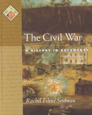 The Civil War de Rachel Filene Seidman