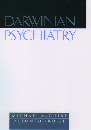 Darwinian Psychiatry de Michael McGuire