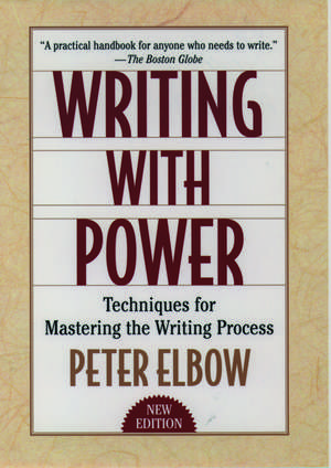 Writing With Power de Peter Elbow