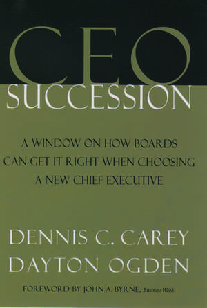 CEO Succession de Dennis C. Carey