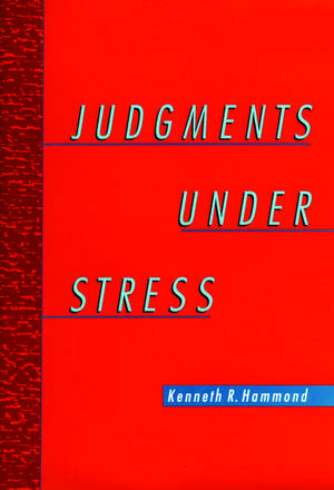 Judgments Under Stress de Kenneth R. Hammond