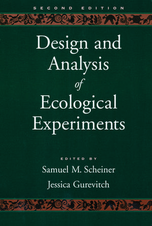 Design and Analysis of Ecological Experiments de Samuel M. Scheiner