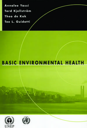 Basic Environmental Health de Annalee Yassi