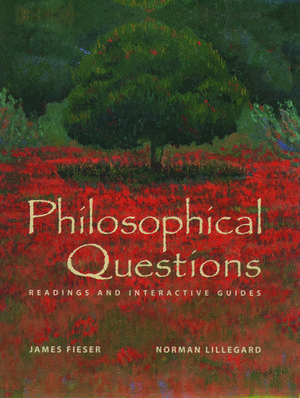 Philosophical Questions: Readings and Interactive Guides de James Fieser