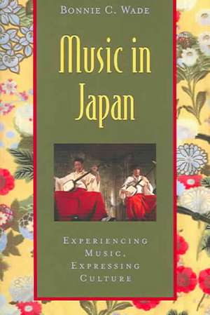 Music in Japan: Book & CD de Bonnie C. Wade