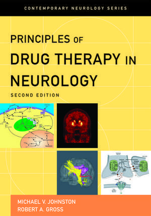 Principles of Drug Therapy in Neurology de Michael V. Johnston