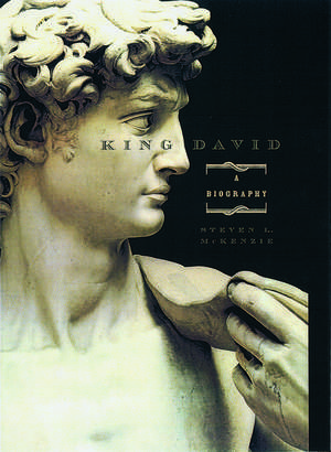 King David: A Biography de Steven L. McKenzie