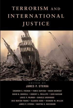 Terrorism and International Justice de Shannon E. French