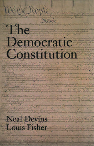 The Democratic Constitution de Neal E. Devins