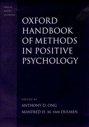 Oxford Handbook of Methods in Positive Psychology de Anthony D. Ong