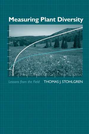 Measuring Plant Diversity: Lessons From the Field de Thomas J. Stohlgren