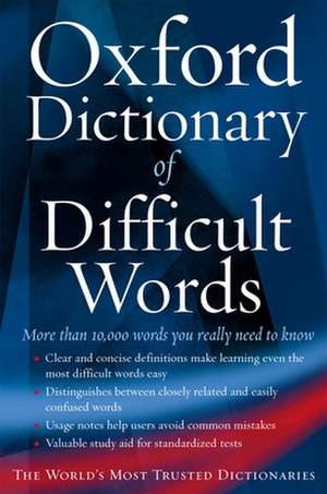 The Oxford Dictionary of Difficult Words de Archie Hobson