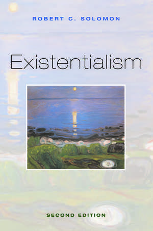 Existentialism de Robert C. Solomon