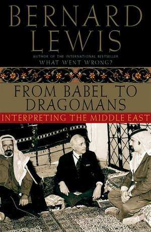 From Babel to Dragomans de Bernard Lewis