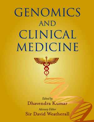 Genomics and Clinical Medicine de Dhavendra Kumar