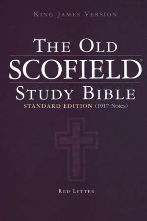 Authorized King James Version: The Old Scofield Study Bible