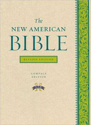 The New American Bible Revised Edition de Confraternity of Christian Doctrine