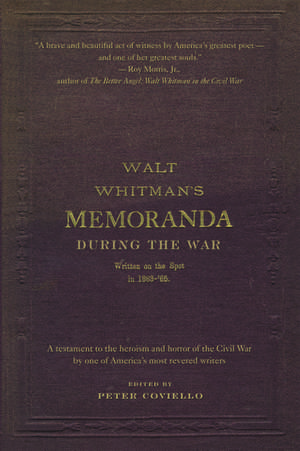 Memoranda During the War de Walt Whitman