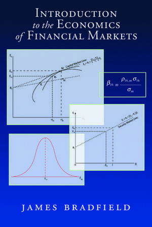 Introduction to the Economics of Financial Markets de James Bradfield