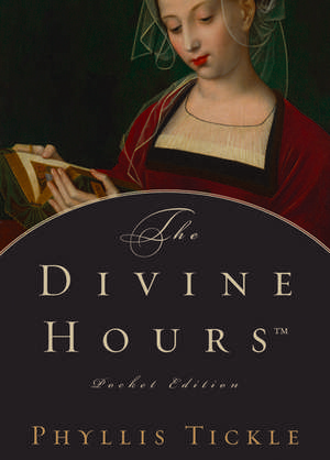 The Divine Hours™ Pocket Edition de Phyllis Tickle