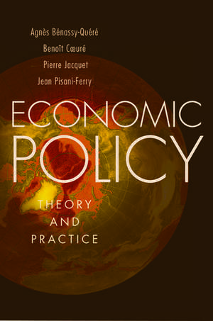 Economic Policy: Theory and Practice de Agnès Bénassy-Quéré