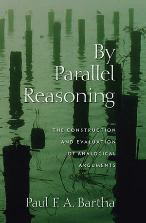 By Parallel Reasoning de Paul Bartha