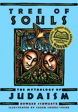 Tree of Souls: The Mythology of Judaism de Howard Schwartz