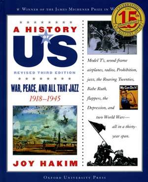 A History of US: War, Peace, and All That Jazz: A History of US Book Nine de Joy Hakim