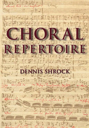 Choral Repertoire de Dennis Shrock