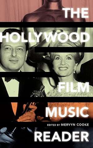 The Hollywood Film Music Reader de Mervyn Cooke