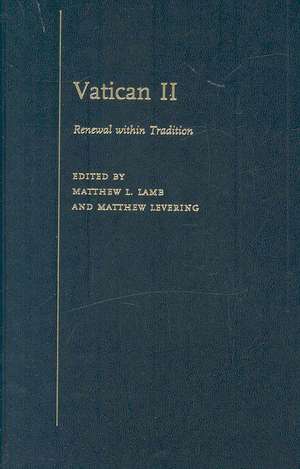 Vatican II: Renewal within Tradition de Matthew L. Lamb