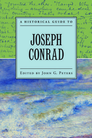 A Historical Guide to Joseph Conrad de John Peters